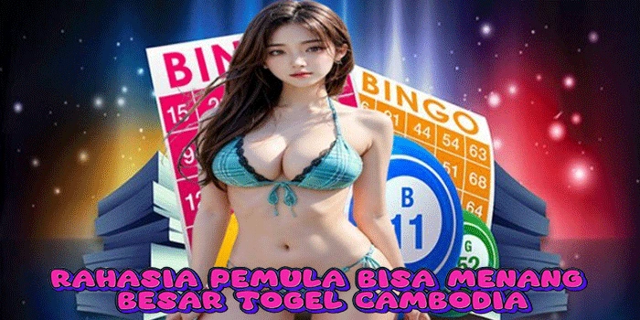 Rahasia Pemula Bisa Menang Besar Togel Cambodia