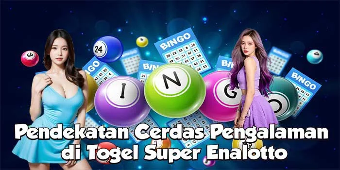 Pendekatan Cerdas Pengalaman di Togel Super Enalotto