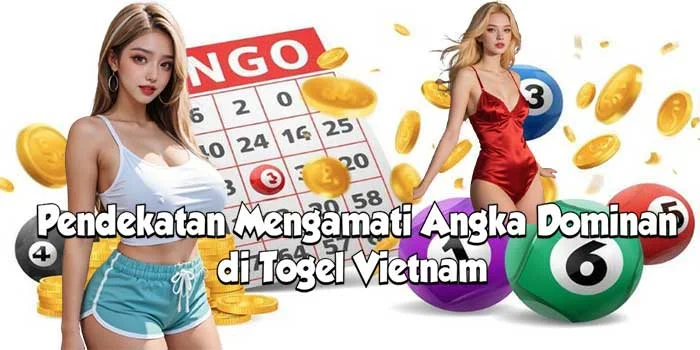 Tips Analisis Pola Angka Lebih Terstruktur di Togel Vietnam
