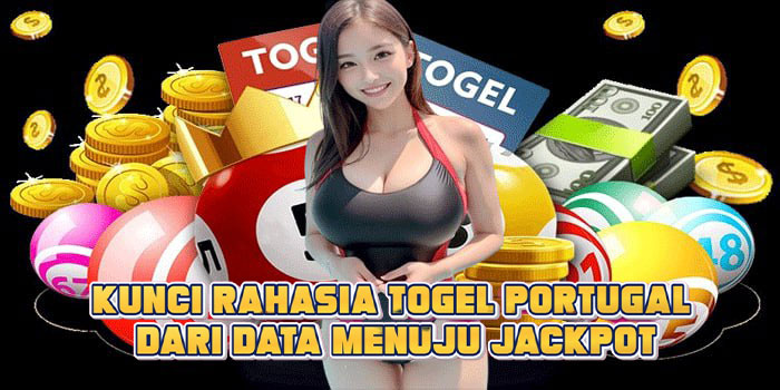Kunci Rahasia Togel Portugal Dari Data Menuju Jackpot