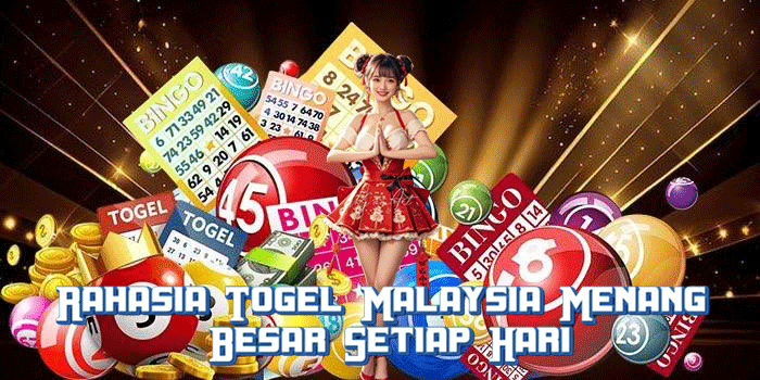 Rahasia Togel Malaysia Menang Besar Setiap Hari
